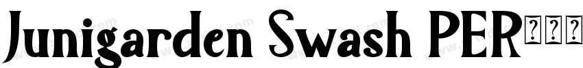 Junigarden Swash PER字体转换 Junigarden Swash PER字体转换